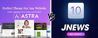 Astra vs JNews themes comparison [2025]
