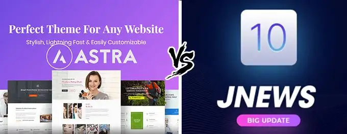 Astra vs JNews Astra vs JNews