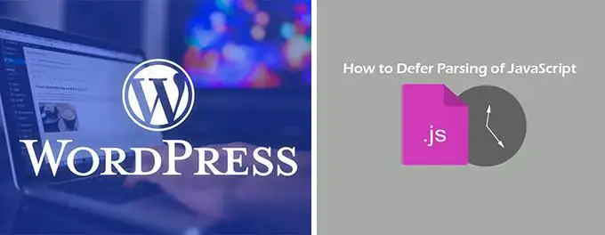 Defer parsing JavaScript in WordPress Defer parsing JavaScript in WordPress
