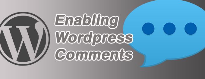Enable Comments in WordPress Enable Comments in WordPress