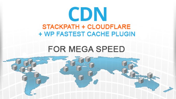 Fastest CDN configuration, Stackpath + Cloudflare + WP fastest cache