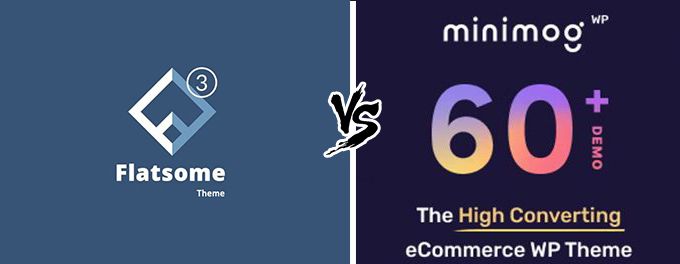Flatsome vs Minimog comparison Flatsome vs Minimog