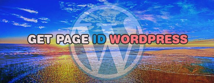 How to find Page ID WordPress Get Page ID WordPress
