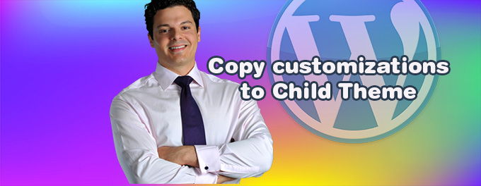 How copy customizations to child theme [2025]