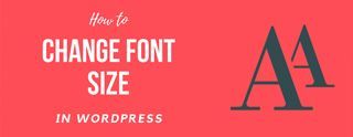 How change font size in Wordpress [2025]