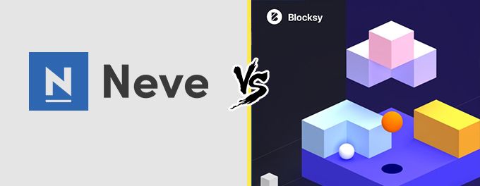 Neve vs Blocksy Neve vs Blocksy