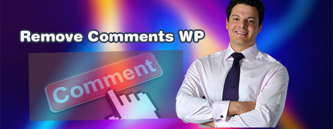 Remove comments from Wordpress [2025]