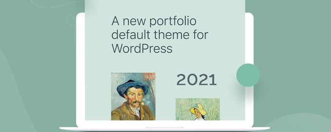 Overview of Twenty Twenty-One Theme