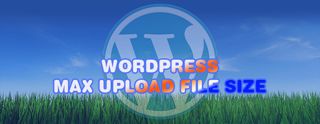 WordPress Max Upload Size [2025]