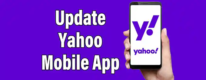 How Keep the Yahoo Mail App Updated on iOS, Android, and Desktop How Keep the Yahoo Mail App Updated on iOS, Android, and Desktop